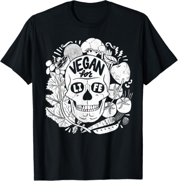 Vegan for Life Skull - Vegan Clothing by The Dharma Store T-... - Image 2